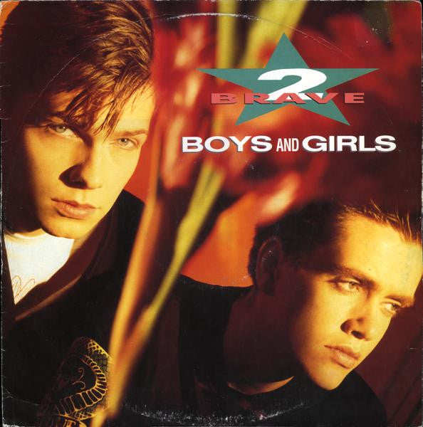 2 Brave : Boys And Girls (12", Single)