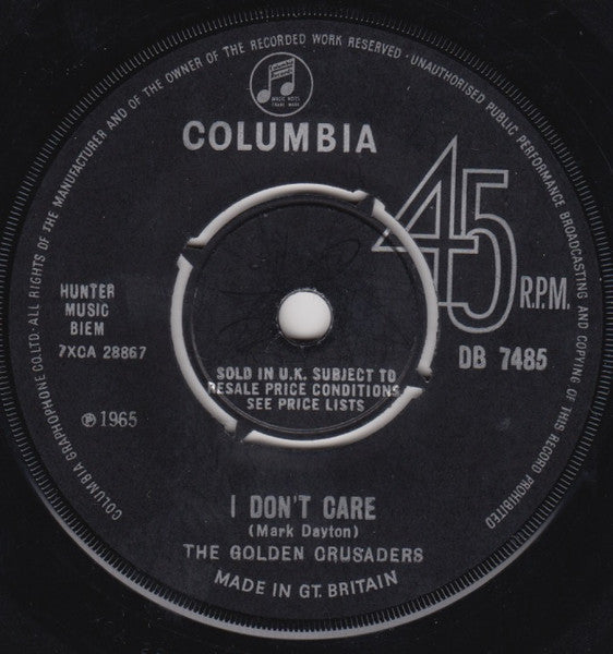 The Golden Crusaders : I Don't Care / That Broken Heart Is Mine (7", Single)