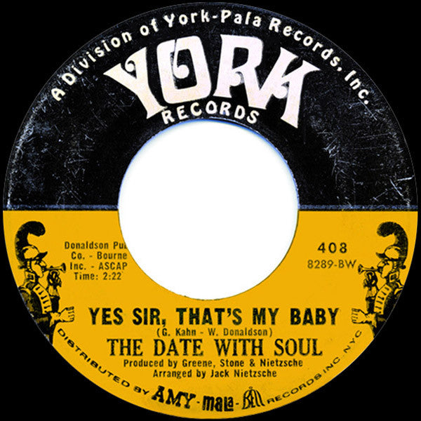 The Date With Soul : Yes Sir, That's My Baby (7", Single)