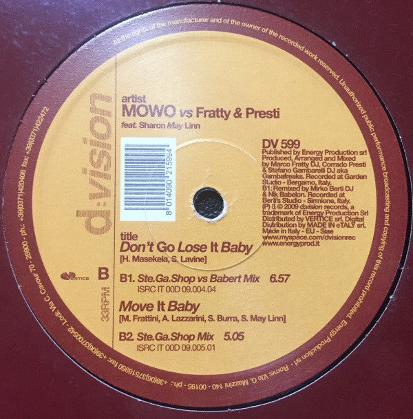 Mowo vs Marco Fratty & Corrado Presti feat. Sharon May Linn : Don't Go Lose It Baby (12")
