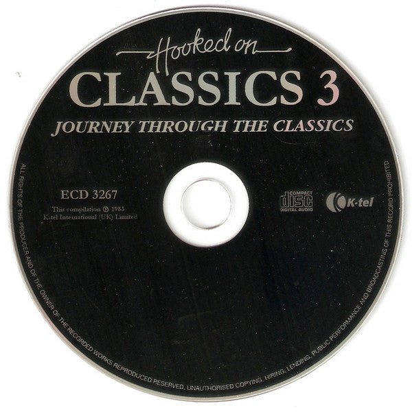 Louis Clark Conducting Royal Philharmonic Orchestra : Hooked On Classics 3 - Journey Through The Classics (CD, Album, RE)