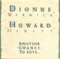 Dionne Warwick & Howard Hewett : Another Chance To Love (7", Single, SRC)