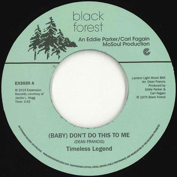 Timeless Legend : (Baby) Don't Do This To Me / Where There's Love There's A Way (7", RE)