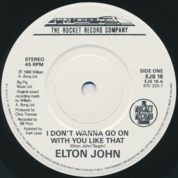 Elton John : I Don't Wanna Go On With You Like That (7", Single, Whi)
