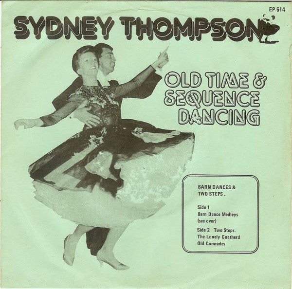 Sydney Thompson And His Orchestra : Old Time Sequence Dancing - Barn Dances / Two Steps (7", EP)