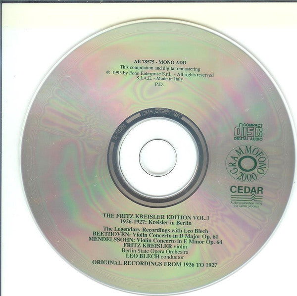 Fritz Kreisler, Leo Blech - Ludwig van Beethoven, Felix Mendelssohn-Bartholdy : The Fritz Kreisler Edition Vol. 1 . (The Legendary Recordings With Leo Blech (CD, Comp, Mono)