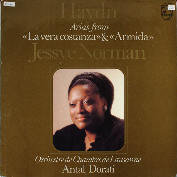 Jessye Norman / Orchestre De Chambre De Lausanne / Antal Dorati • Joseph Haydn : Arias From "La Vera Costanza" & "Armida" (LP, Comp)