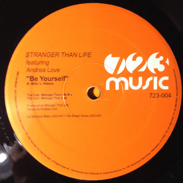 Stranger Than Life Featuring Andrea Love : Be Yourself (12")
