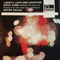 Erich Kunz, Wiener Staatsopernchor & Orchester Der Wiener Staatsoper, Anton Paulik : Liberty, Love And Laughter  (LP, Mono)