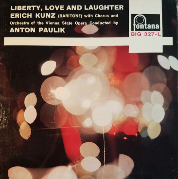 Erich Kunz, Wiener Staatsopernchor & Orchester Der Wiener Staatsoper, Anton Paulik : Liberty, Love And Laughter  (LP, Mono)