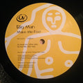 Big Man : Make Me Feel (12")