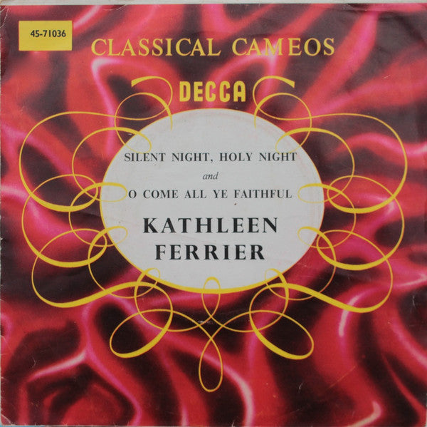 Kathleen Ferrier : Silent Night, Holy Night / O Come All Ye Faithful  (7", Single)