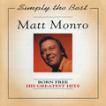 Matt Monro : Born Free - His Greatest Hits (CD, Comp)