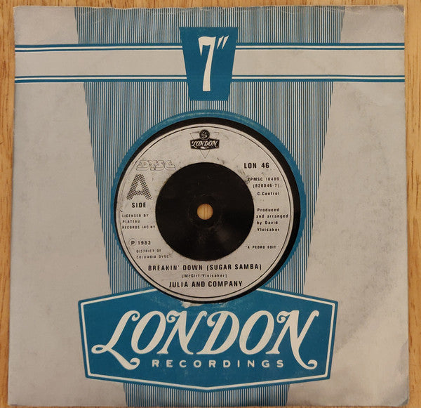 Julia And Company : Breakin' Down (Sugar Samba) (7", Single, Com)