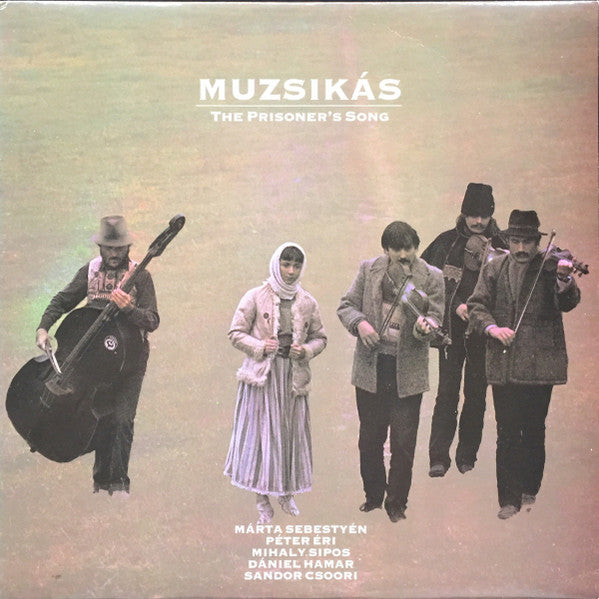 Muzsikás : The Prisoner's Song (LP, Album)