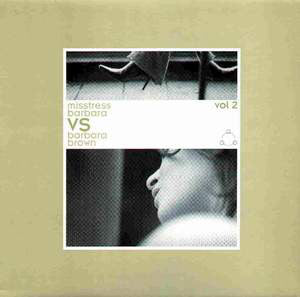 Misstress Barbara Vs Barbara Brown : Vol. 2 (12")