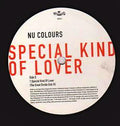 Nu Colours : Special Kind Of Lover (The House Mixes) (2x12", Promo)