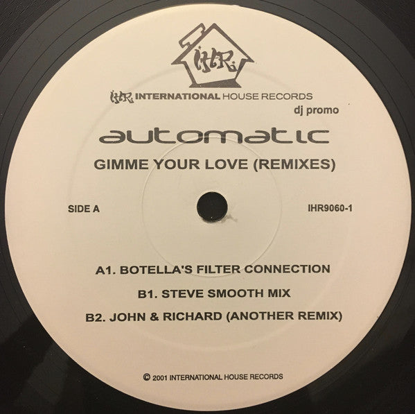 Automatic : Gimme Your Love (Remixes) (12", Promo, TP)