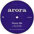 Arora (3) : Touch Me (12")