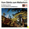 Various : Vom Säntis Zum Matterhorn (LP, Comp)