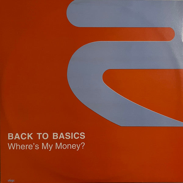 Back To Basics : Where's My Money? (12")