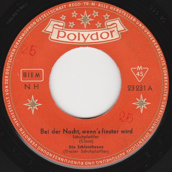 Südtiroler Volkstanzgruppe Schlernhexen : Bei Der Nacht, Wenn's Finster Wird (7", Single)
