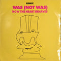 Was (Not Was) : How The Heart Behaves (Remix) (12")