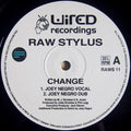 Raw Stylus : Change (12")