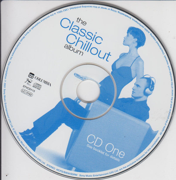 Various : The Classic Chillout Album (A Collection Of Classics For A Modern World) (2xCD, Album, Comp, P/Mixed)