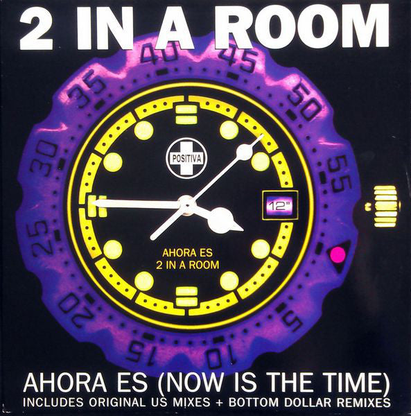 2 In A Room : Ahora Es (Now Is The Time) (12")