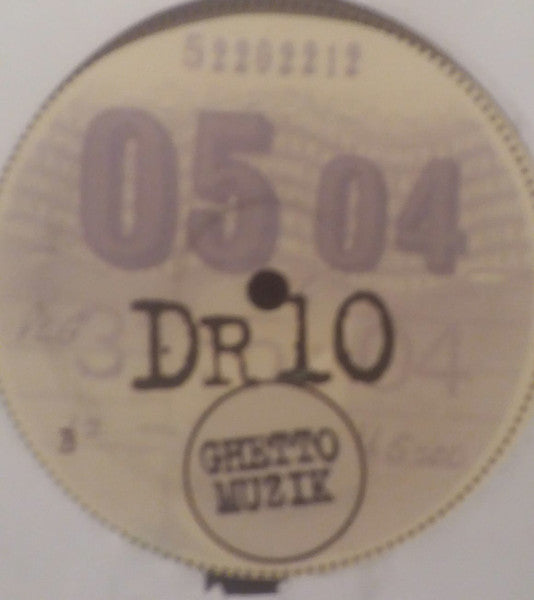 DR 10 : Ghetto Muzik (12", S/Sided)