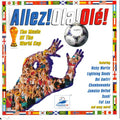 Various : Allez! Ola! Olé! (The Music Of The World Cup) (CD, Comp)