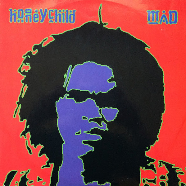 Honeychild (2) : Mad (12")