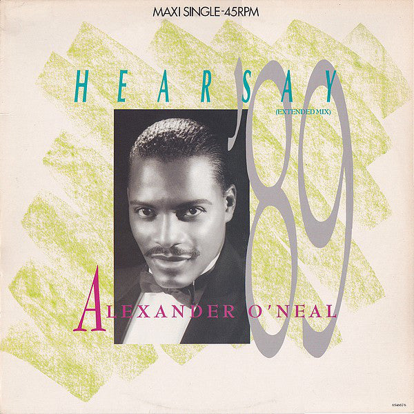 Alexander O'Neal : Hearsay '89 (Extended Mix) (12", Maxi)