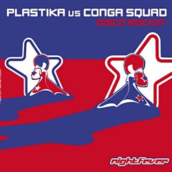 Plastika vs. Conga Squad : Disco Rockin' (12")