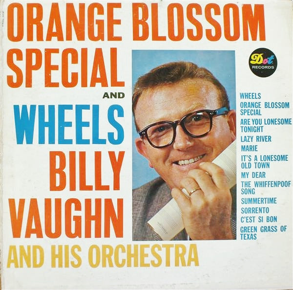 Billy Vaughn And His Orchestra : Wheels And Orange Blossom Special (LP, Album)