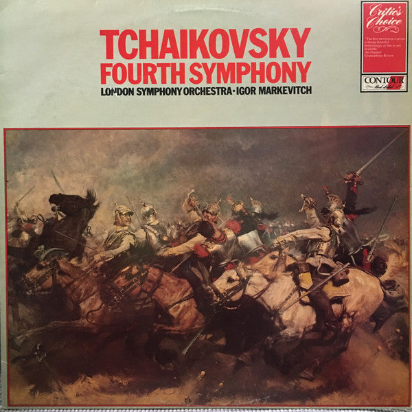 Pyotr Ilyich Tchaikovsky, London Symphony Orchestra ∙ Igor Markevitch : Fourth Symphony (LP, Album, RE)