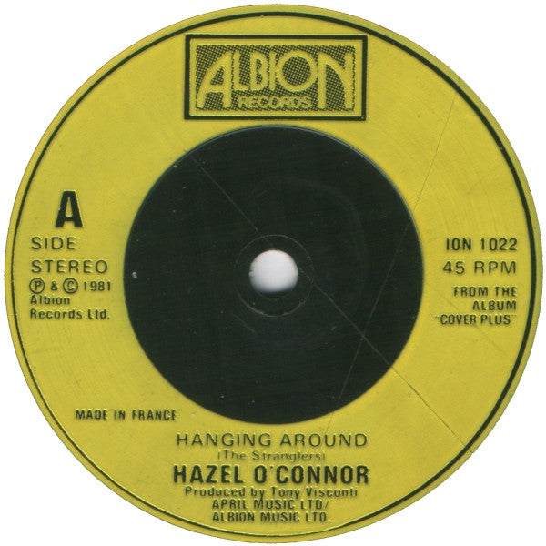 Hazel O'Connor : Hanging Around (7", Single, Inj)