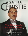 Agatha Christie Read By David Suchet : The Kidnapped Prime Minister And Other Stories (2xCass)