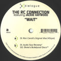 The RC Connection Featuring Jackie Haywood : Wait (12")