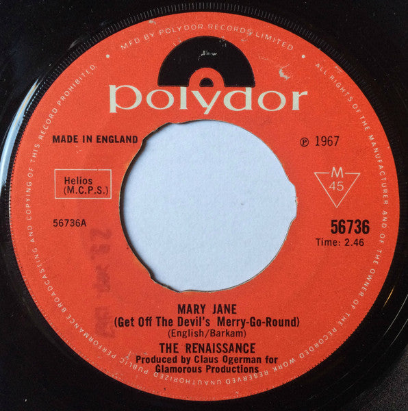 Renaissance (8) : Mary Jane (Get Off The Devil's Merry-Go-Round) (7", Single, Mono)