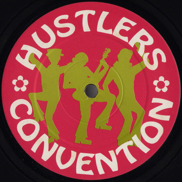 Hustlers Convention : Just Can't Give It Up (12")