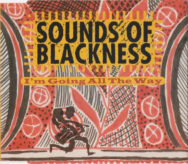 Sounds Of Blackness : I'm Going All The Way (CD, Single)