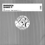 Marascia : Shake It (12")