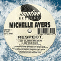 Michelle Ayers : Respect (David Morales Remixes) (12")