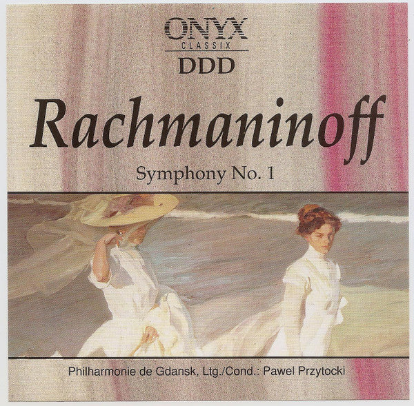 Sergei Vasilyevich Rachmaninoff - Paweł Przytocki, Philharmonie De Gdansk : Symphony No. 1 (CD, Album)