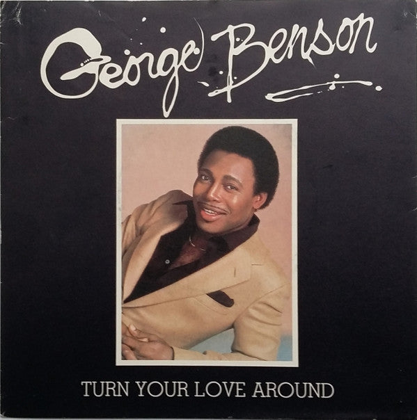 George Benson : Turn Your Love Around (7")