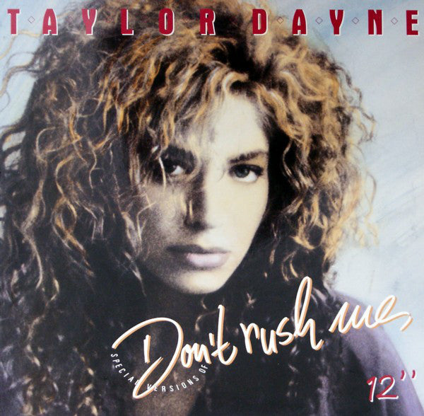 Taylor Dayne : Don't Rush Me (12", Maxi)