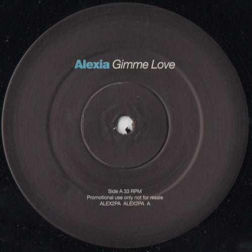 Alexia : Gimme Love (2x12", Promo)
