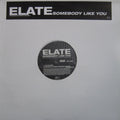 Elate : Somebody Like You (12", Promo)
